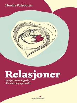 cover image of Relasjoner: Som jeg møter meg selv, slik møter jeg også andre